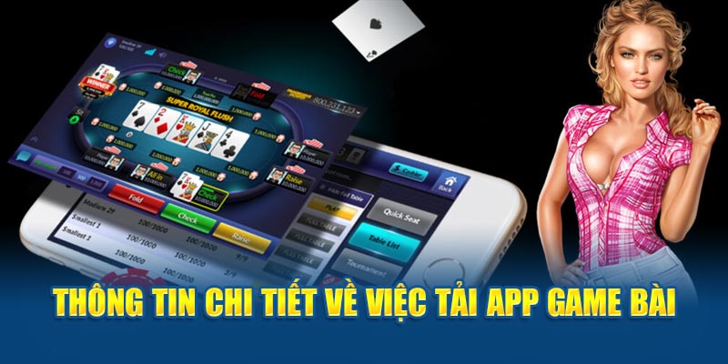 Tải App Game Bài Để Có Trải Nghiệm Giải Trí Đỉnh Cao